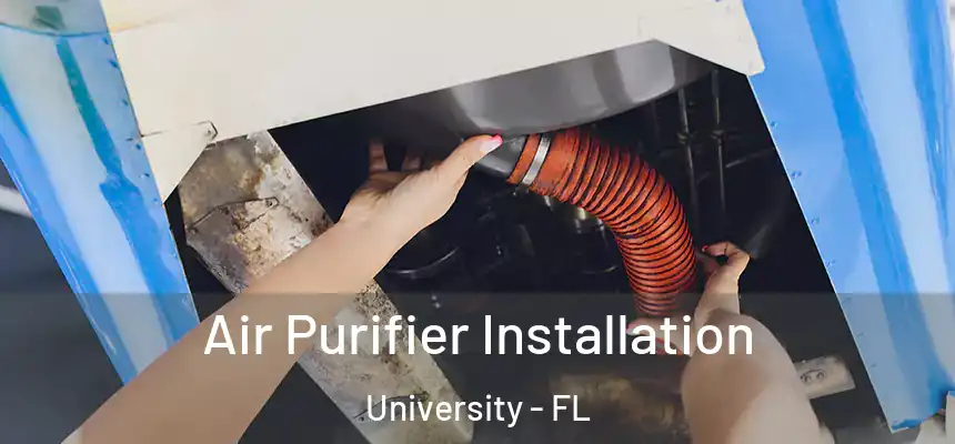 Air Purifier Installation University - FL