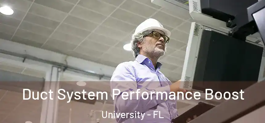 Duct System Performance Boost University - FL